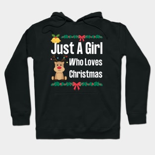 Just A Girl Who Loves Christmas Hoodie